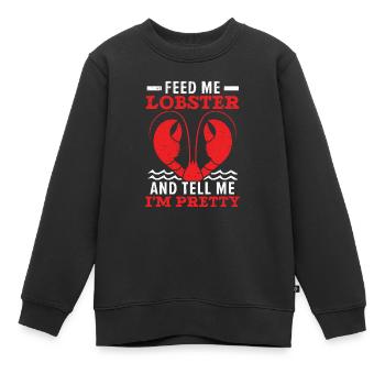 Nourrissez-moi de homard et dites-moi que je suis une jolie écrevisse - Sweat Premium enfant bio - noir - Devant - AI Model Kid Female (0cm)