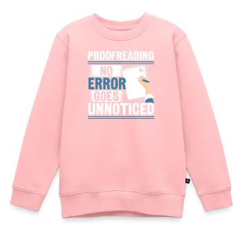 Relecture Travail d’orthographe Grammaire Relecteur - Sweat Premium enfant bio - rose - Devant - AI Model Kid Female (0cm)