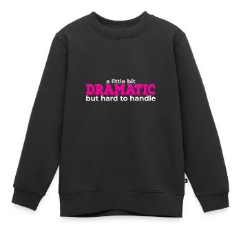 A Little Bit Dramatic - Kinder Premium Organic Sweatshirt - Schwarz - Vorne - AI Model Kid Female (0cm)
