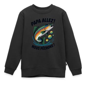 Papa allez! Nous pêchons ! Truite sautante - Sweat Premium enfant bio - noir - Devant - AI Model Kid Female (0cm)