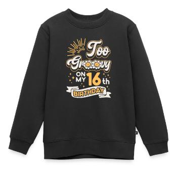 Zu Groovy Auf Meinem 16. Geburtstag Sechzehn - Kinder Premium Organic Sweatshirt - Schwarz - Vorne - AI Model Kid Female (0cm)