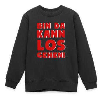 BIN DA KANN LOSGEHEN Party Motto - Kinder Premium Organic Sweatshirt - Schwarz - Vorne - AI Model Kid Female (0cm)