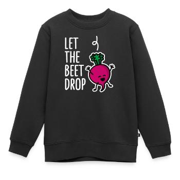 Laissez tomber la betterave, battez la chute EDM DJ Dance Music - Sweat Premium enfant bio - noir - Devant - AI Model Kid Female (0cm)