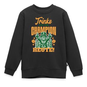 Drink Like a Champion Today - Kinder Premium Organic Sweatshirt - Schwarz - Vorne - AI Model Kid Female (0cm)