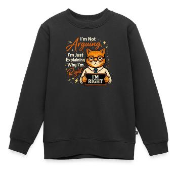 J’ai toujours raison, pas de raison - Sweat Premium enfant bio - noir - Devant - AI Model Kid Female (0cm)