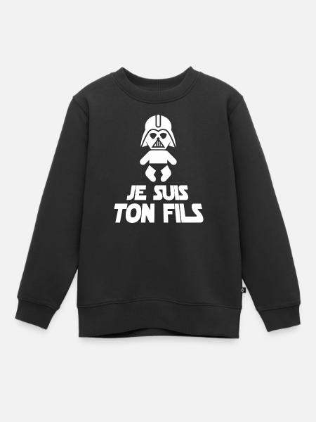 Je suis ton fils - Sweat Premium enfant bio - noir