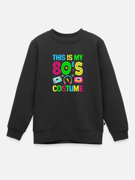 Das ist mein 80er Jahre Kostüm - Retro Party - Kinder Premium Organic Sweatshirt - Schwarz