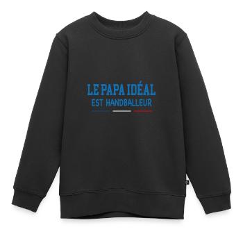 Cadeau papa idéal handballeur - Sweat Premium enfant bio - noir - Devant - AI Model Kid Female (0cm)