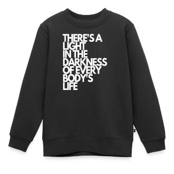 Il y a une lumière dans les ténèbres de la vie de tout le monde - Sweat Premium enfant bio - noir - Devant - AI Model Kid Female (0cm)