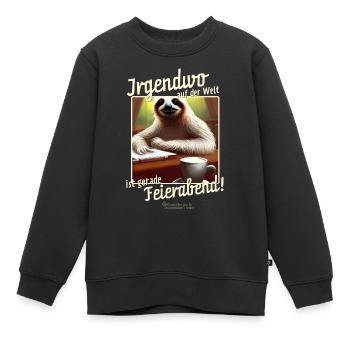 Bürohumor Sprüche-Design Feierabend und Faultier - Kinder Premium Organic Sweatshirt - Schwarz - Vorne - AI Model Kid Female (0cm)