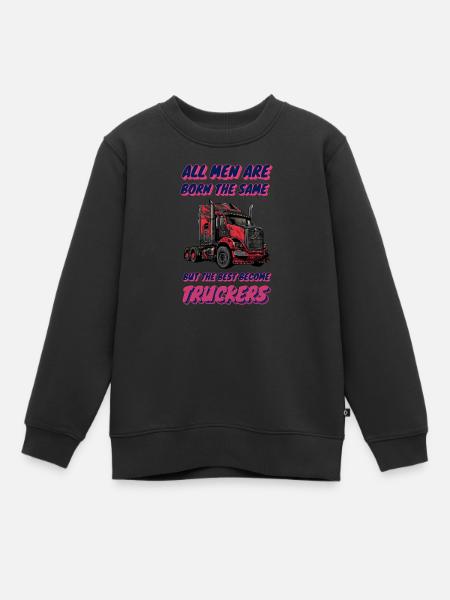 Gleich geboren, am besten Lkw-Fahrer werden - Kinder Premium Organic Sweatshirt - Schwarz