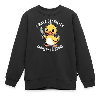 Ich habe Stabilität (Fähigkeit zu stechen) Lustiger Spaß - Kinder Premium Organic Sweatshirt - Schwarz - Vorne - AI Model Kid Female (0cm)