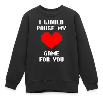 I Would Pause My Game For You Gamer-Liebe Herz - Kinder Premium Organic Sweatshirt - Schwarz - Vorne - AI Model Kid Female (0cm)