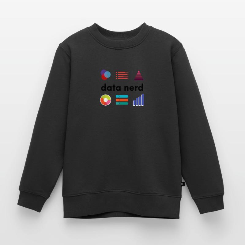 Data Nerd - Data Analyst Data Scientist - Data Kids Premium Organic Sweatshirt