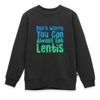 Don't Worry You Can Always Eat Lentils 4 - Kinder Premium Organic Sweatshirt - Schwarz - Vorne - AI Model Kid Female (0cm)