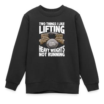 Two Things I Like, Lifting Heavy, Not Running 5 - Kinder Premium Organic Sweatshirt - Schwarz - Vorne - AI Model Kid Female (0cm)