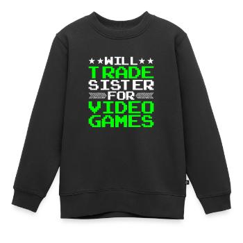 Will Trade Sister For Video Games 20 - Kinder Premium Organic Sweatshirt - Schwarz - Vorne - AI Model Kid Female (0cm)