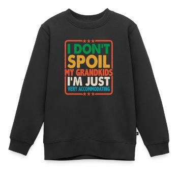 Je ne gâte pas mes petits-enfants 6 - Sweat Premium enfant bio - noir - Devant - AI Model Kid Female (0cm)