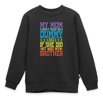 Ma mère n’a pas élevé de mannequin, peut-être mon frère de 17 ans - Sweat Premium enfant bio - noir - Devant - AI Model Kid Female (0cm)