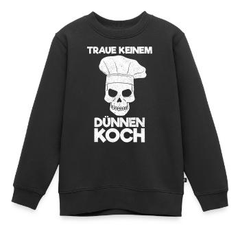 Traue Keinem Dünnen Koch - Kinder Premium Organic Sweatshirt - Schwarz - Vorne - AI Model Kid Female (0cm)