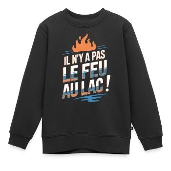 Il n'y a pas le feu au lac - Sweat Premium enfant bio - noir - Devant - AI Model Kid Female (0cm)
