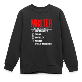 Erst Master dann Weltherrschaft Master Abschluss - Kinder Premium Organic Sweatshirt - Schwarz - Vorne - AI Model Kid Female (0cm)