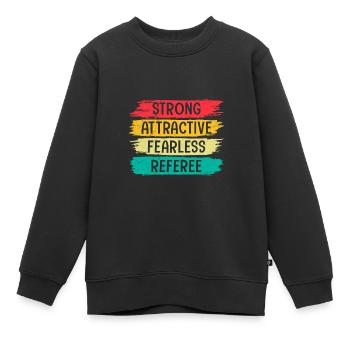 Stark Attraktiv Furchtlos Schiedsrichter - Kinder Premium Organic Sweatshirt - Schwarz - Vorne - AI Model Kid Female (0cm)