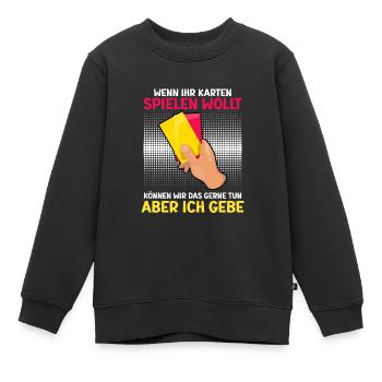 Lustiger Schiedsrichter Spruch Schiri - Kinder Premium Organic Sweatshirt - Schwarz - Vorne - AI Model Kid Female (0cm)