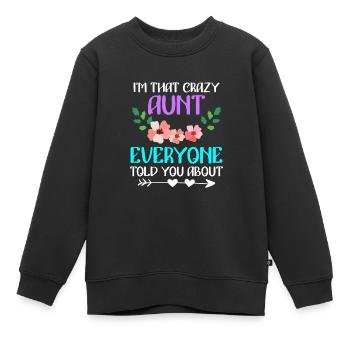 Tante folle mise en garde contre la meilleure tante - Sweat Premium enfant bio - noir - Devant - AI Model Kid Female (0cm)
