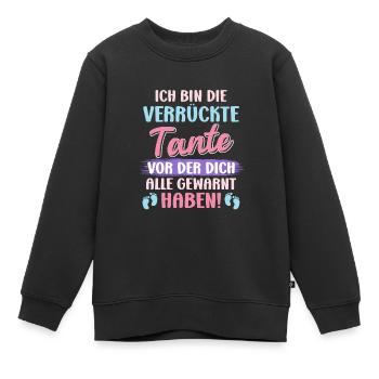 Die verrückte Tante vor der dich alle warnen Tante - Kinder Premium Organic Sweatshirt - Schwarz - Vorne - AI Model Kid Female (0cm)