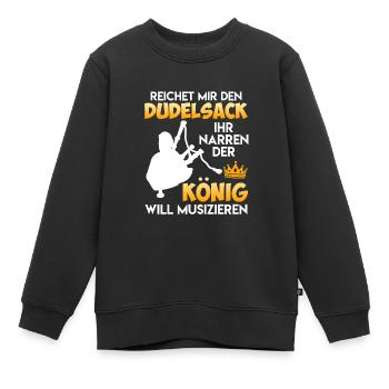 Der König will musizieren reicht mir den Dudelsack - Kinder Premium Organic Sweatshirt - Schwarz - Vorne - AI Model Kid Female (0cm)