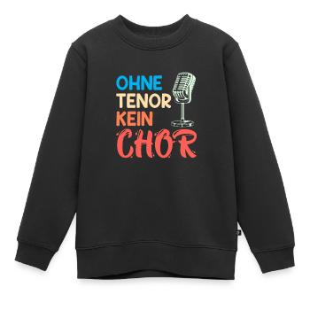 Musik Ohne Tenor kein Chor Sänger singen - Kinder Premium Organic Sweatshirt - Schwarz - Vorne - AI Model Kid Female (0cm)