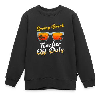 Spring Break Teacher off duty School Holiday Teacher - Kids Premium Organic Sweatshirt - black - Front - AI Model Kid Female (0cm)