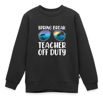 Spring Break Teacher off duty School Holiday Teacher - Kids Premium Organic Sweatshirt - black - Front - AI Model Kid Female (0cm)