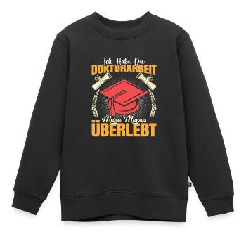 Doktortitel Habe die Doktorarbeit meines Mannes - Kinder Premium Organic Sweatshirt - Schwarz - Vorne - AI Model Kid Female (0cm)