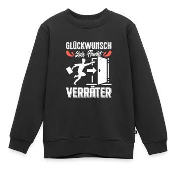 Glückwunsch zur Flucht VERRÄTER Abschied - Kinder Premium Organic Sweatshirt - Schwarz - Vorne - AI Model Kid Female (0cm)