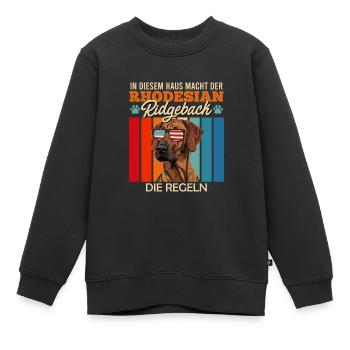 Ridgeback Besitzer HIER MACHT DER RIDGEBACK REGELN - Kinder Premium Organic Sweatshirt - Schwarz - Vorne - AI Model Kid Female (0cm)