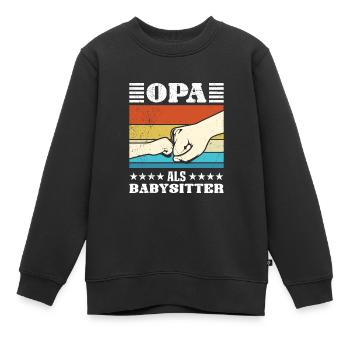OPA ALS BABYSITTER Lustiges Großvater Opi - Kinder Premium Organic Sweatshirt - Schwarz - Vorne - AI Model Kid Female (0cm)