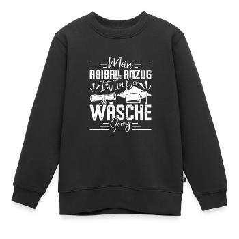Abitur MEIN ABIBALL ANZUG IST IN DER WÄSCHE Lustig - Kinder Premium Organic Sweatshirt - Schwarz - Vorne - AI Model Kid Female (0cm)