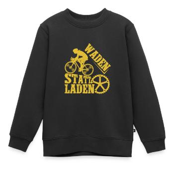 Radfahrer WADEN STATT LADEN Radeln Lustiges - Kinder Premium Organic Sweatshirt - Schwarz - Vorne - AI Model Kid Female (0cm)