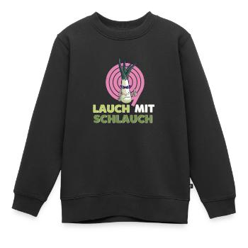 Lauch mit Schlauch - Witziger Spruch - Kinder Premium Organic Sweatshirt - Schwarz - Vorne - AI Model Kid Female (0cm)