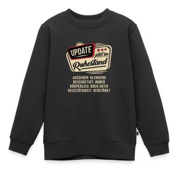 Update Ich bin im Ruhestand - Kinder Premium Organic Sweatshirt - Schwarz - Vorne - AI Model Kid Female (0cm)