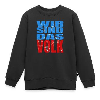 Wir sind das Volk! Demo Protest Grundgesetz - Kinder Premium Organic Sweatshirt - Schwarz - Vorne - AI Model Kid Female (0cm)