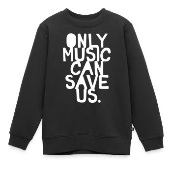 Only Music Can Save Us - Kinder Premium Organic Sweatshirt - Schwarz - Vorne - AI Model Kid Female (0cm)