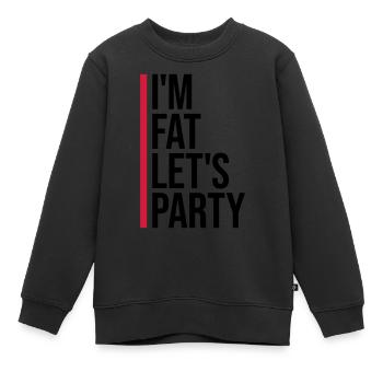 im fat lets party - Kinder Premium Organic Sweatshirt - Schwarz - Vorne - AI Model Kid Female (0cm)
