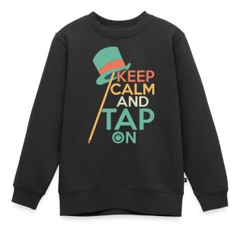 Keep Calm And Tap On Tap Dance Tap Dancer - Kinder Premium Organic Sweatshirt - Schwarz - Vorne - AI Model Kid Female (0cm)