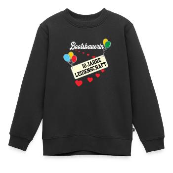 Bootsbauerin 10 jähriges Jubiläum Bootsbau Jubi 10 - Kinder Premium Organic Sweatshirt - Schwarz - Vorne - AI Model Kid Female (0cm)