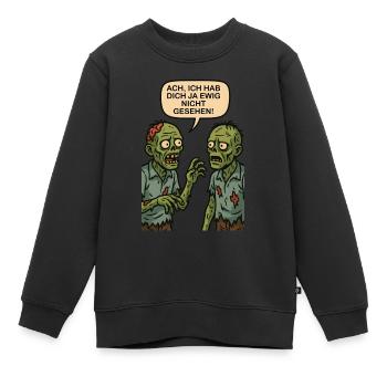 Oh, je ne t’ai pas vu depuis des lustres (zombies) - Sweat Premium enfant bio - noir - Devant - AI Model Kid Female (0cm)