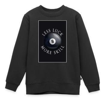 less luck more skill, Billard, Billardkugel - Kinder Premium Organic Sweatshirt - Schwarz - Vorne - AI Model Kid Female (0cm)