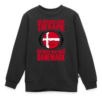 Therapie Danemark Geschenk Spruch Nord - Kinder Premium Organic Sweatshirt - Schwarz - Vorne - AI Model Kid Female (0cm)
